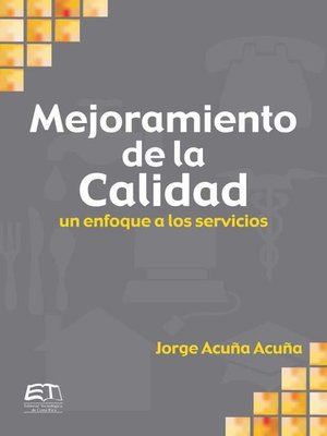 cover image of Mejoramiento de la calidad. Un enfoque a servicios